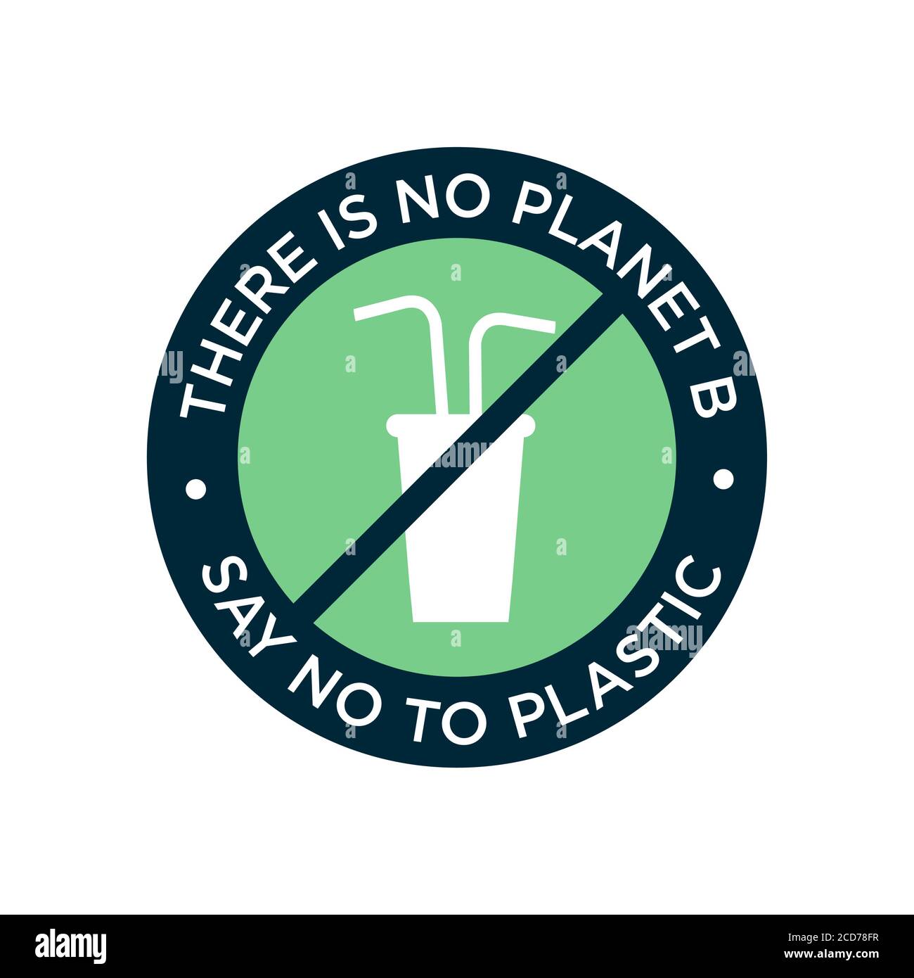Es gibt keinen Planeten B. Sagen Sie Nein zu Plastiksymbol. Vektorsymbol. Stock Vektor