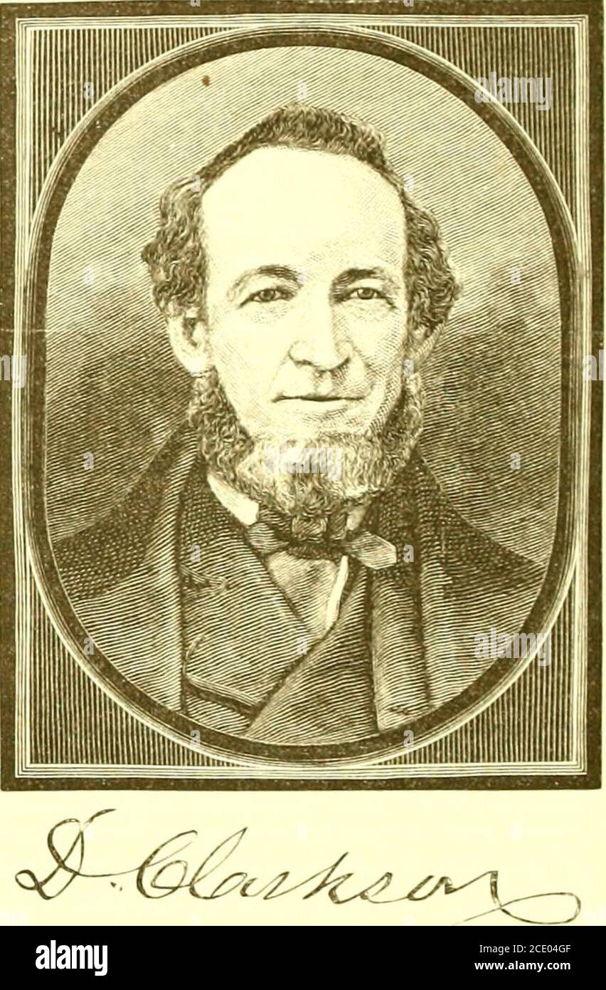 . Geschichte der Grafschaften Huntingdon und Blair, Pennsylvania. Es ist der Hon. David Clarkson. Der erste amerikanische Stammvater der Familie Clarkson war John Clarkson, ein englischer Gentleman der gelandeten es-tates, der sein Haus in England gegen eins inAmerika während des revolutionären Krieges eintauschte und inPhiladeli)hia ansiedelte, in welcher Stadt er zu ihm einen Mann vonSlime i)rominence stieg, Und mit dem Auslegen eines Jior-tiun, von dem er viel zu tun hatte. Seine Frau war Schwester von Benjamin West, dem großen Maler. Sie hadded zwei Söhne und nnnv Tochter, und endete ihre Tage inPhiladelihia. Samuel Clarkson, einer der Söhne, Stockfoto