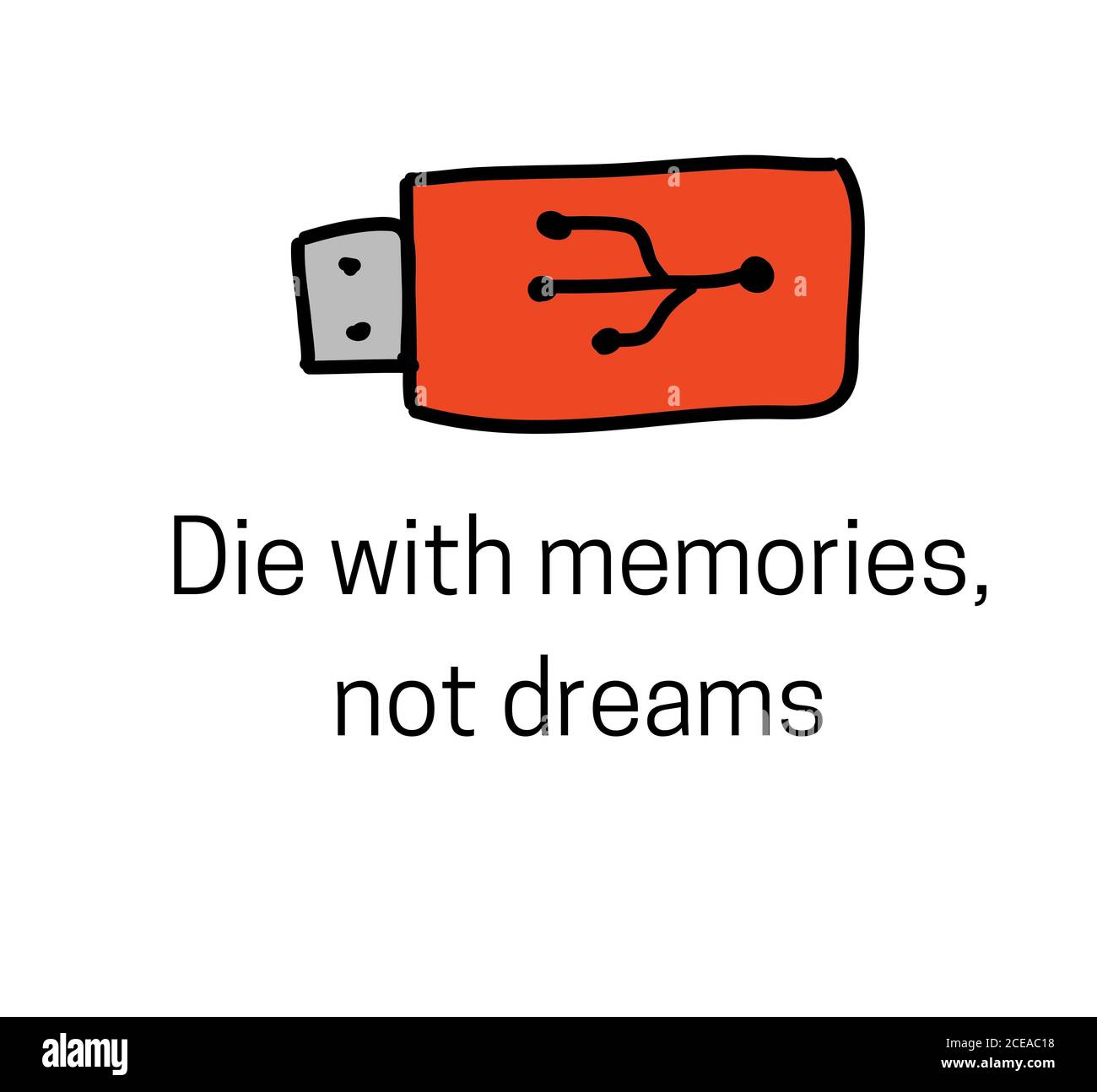Sterben Sie Mit Erinnerungen, Nicht Mit Träumen Stockfoto