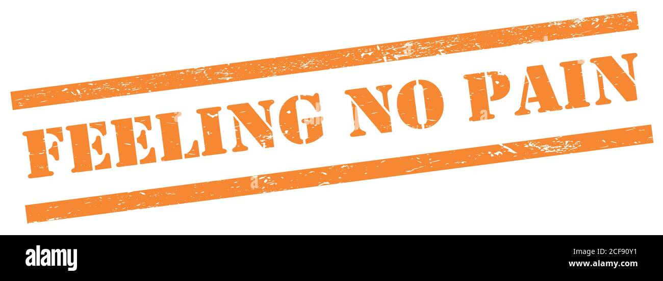 GEFÜHL KEINE SCHMERZEN Text auf orange grungy Rechteck Stempel. Stockfoto