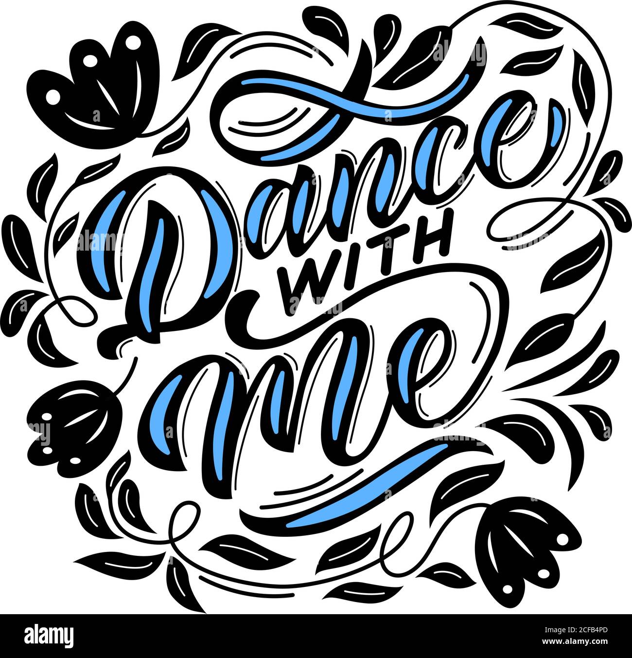 Dance with Me - Vektor-Schriftzug auf weißem Hintergrund. Für die Gestaltung von Postkarten, Postern, Covern, Bechern, T-Shirts, Rucksäcken Stock Vektor
