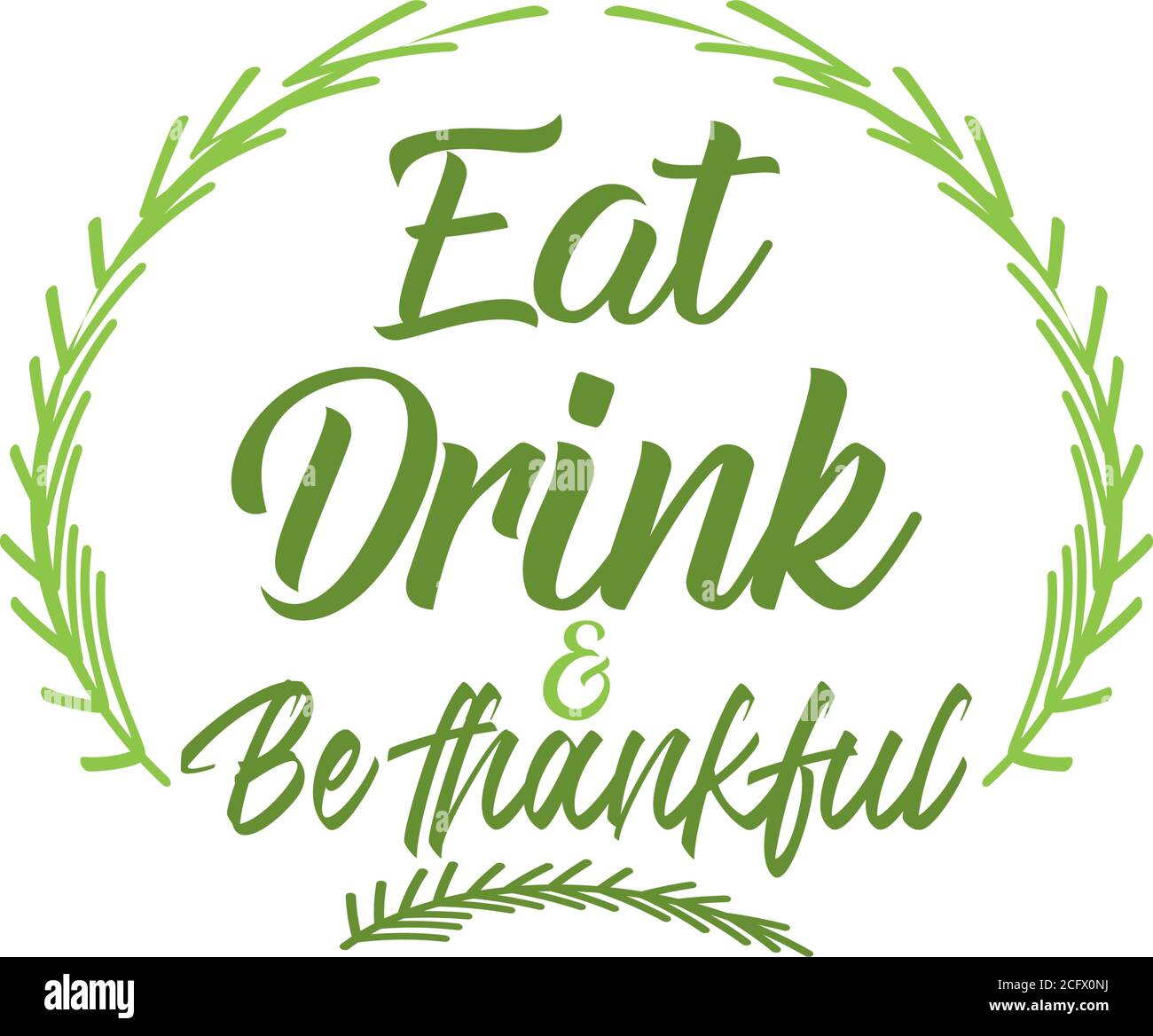 Essen Sie trinken und dankbar sein Danksagung Zitat Stock Vektor