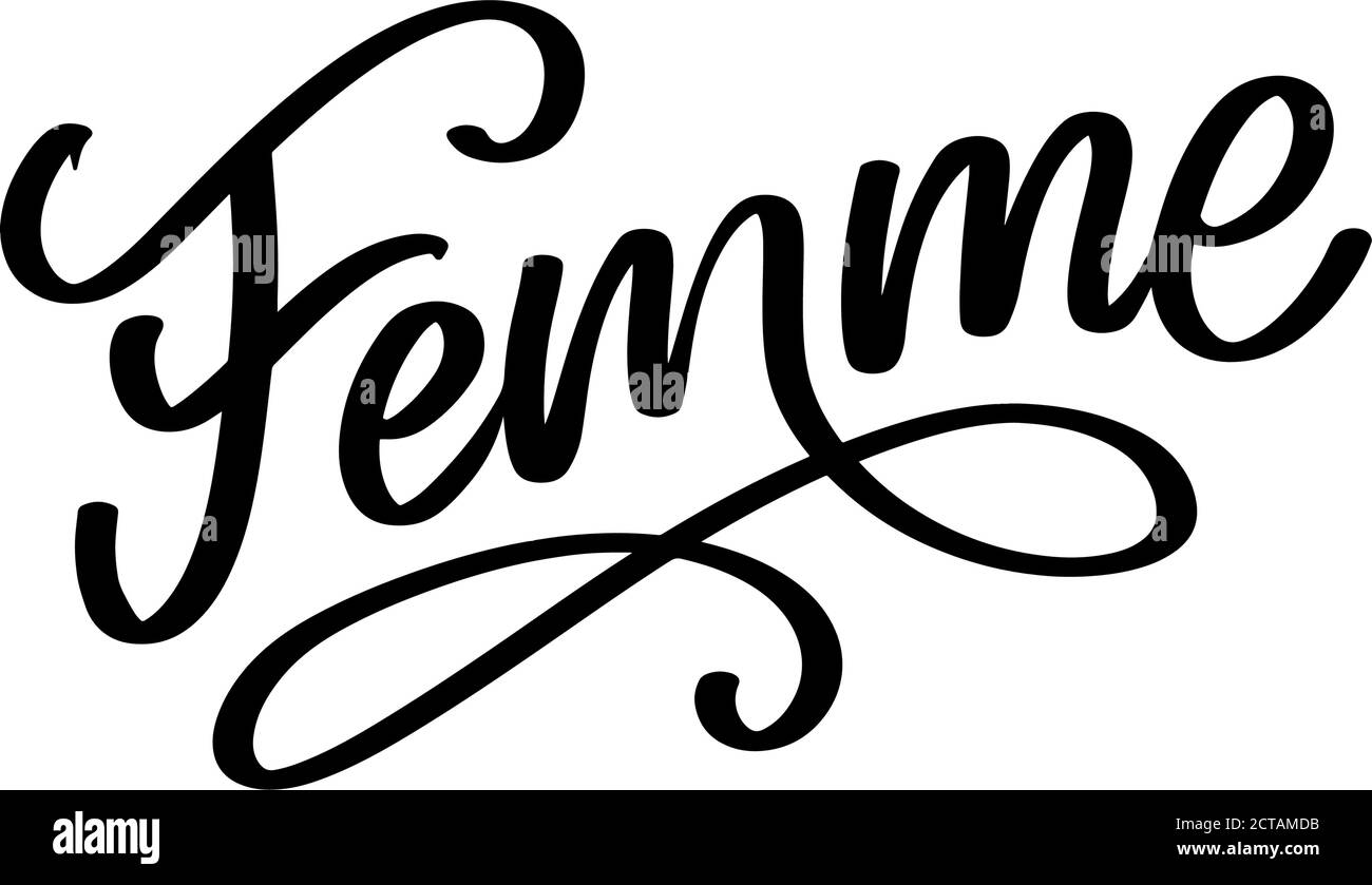 Dekorative femme Text Schriftzug Kalligraphie Blumen Pinsel Slogan Stock Vektor