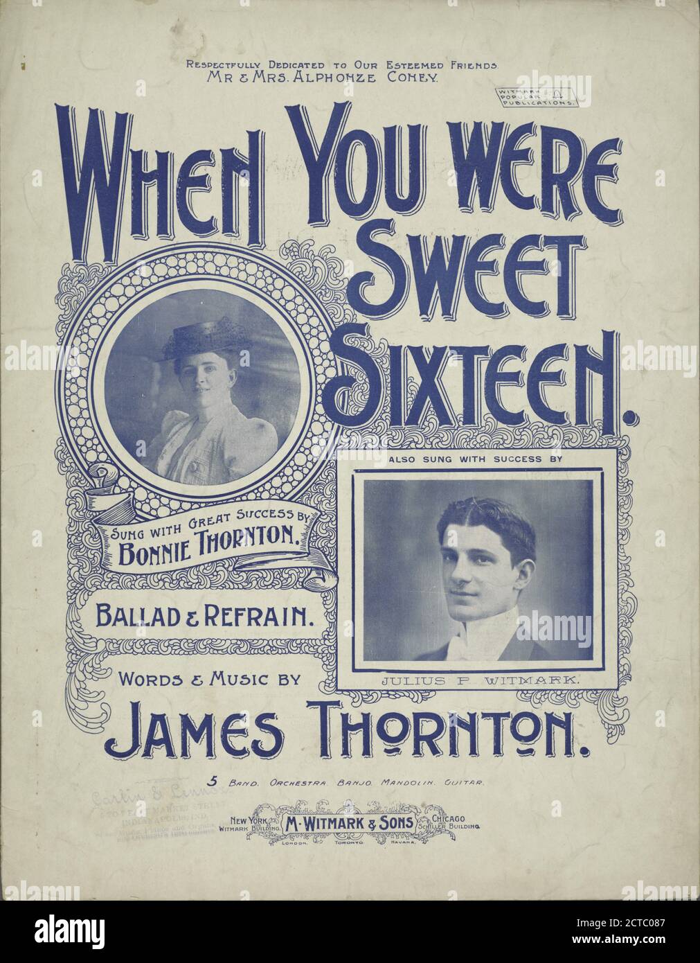 Wenn Sie waren süß sechzehn, notierte Musik, Partituren, 1898 - 1898, Thornton, James (1861-1938), Thornton, James (1861-1938), Coney, Alphonze, Coney, Alphonze, Mrs Stockfoto