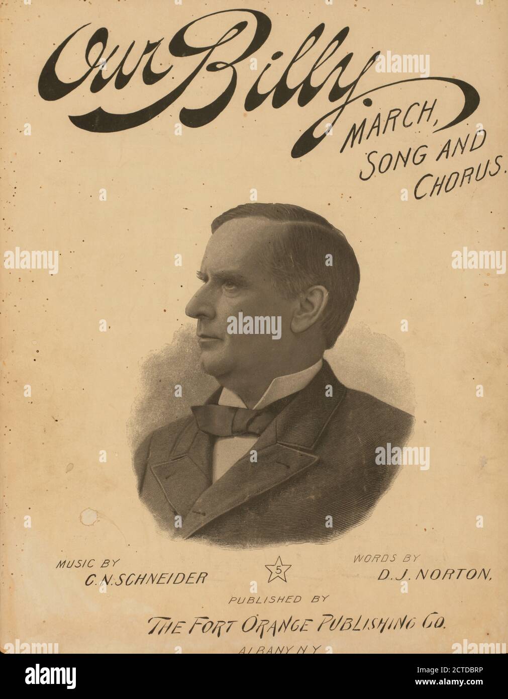Unser Billy : marschsong und Chor, Standbild, Noten, 1896, Schneider, C. N., Norton, D. J Stockfoto