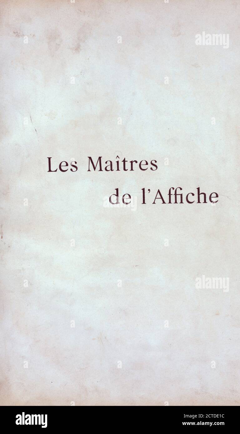 Les Maîtres de l'affiche, Text, Titelblätter, 1900 Stockfoto