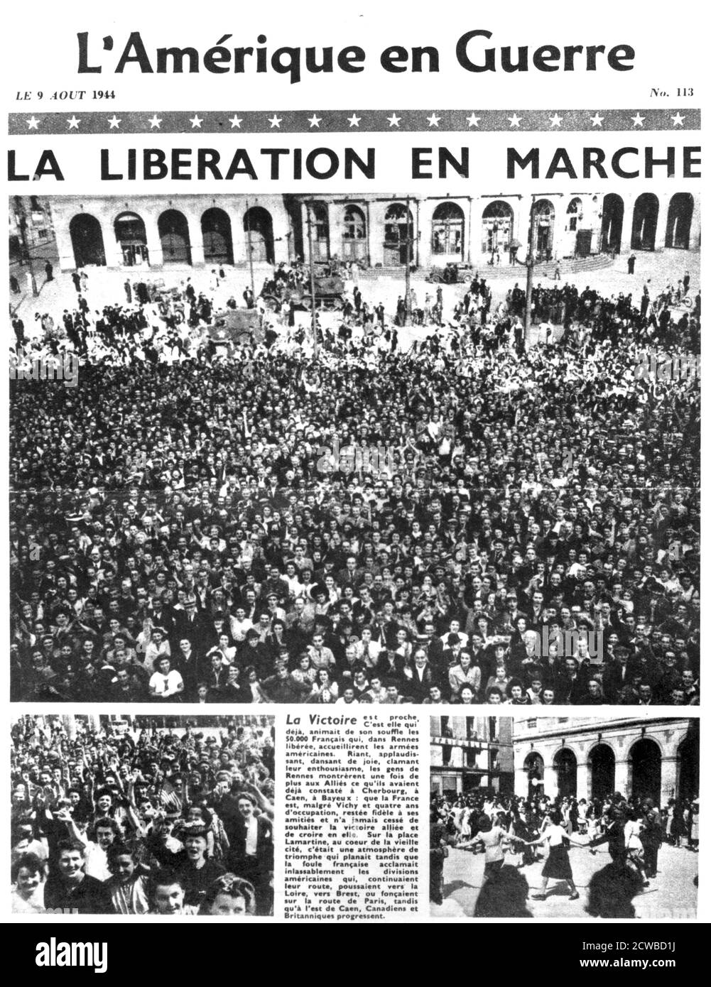Titelseite der Zeitung L'Amerique en Guerre, 9. August 1944. Die Geschichte beschreibt den Fortschritt der Befreiung Frankreichs durch die Alliierten, mit Fotos von großen feiernden Menschenmengen in Rennes. Der Fotograf ist unbekannt. Stockfoto