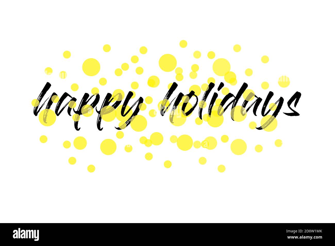 Modernes, verspieltes Grafikdesign eines Sprichwort 'Happy Holidays' mit transparenten Kreisen in Gelb und Schwarz. Handgeschrieben, Pinselstrich Stil Stockfoto