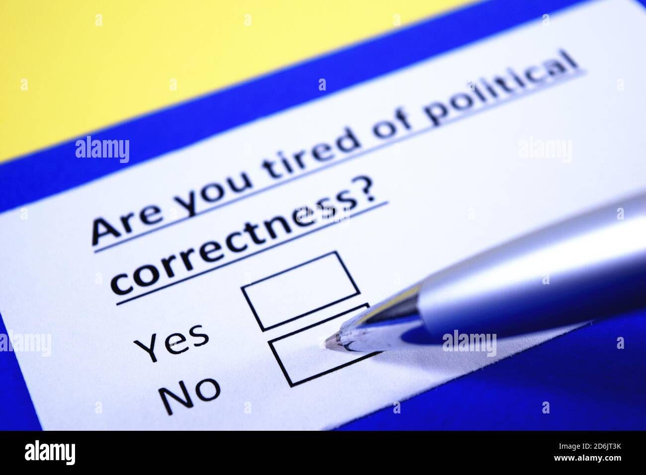 Sind Sie der politischen Korrektheit müde? Ja oder Nein? Stockfoto