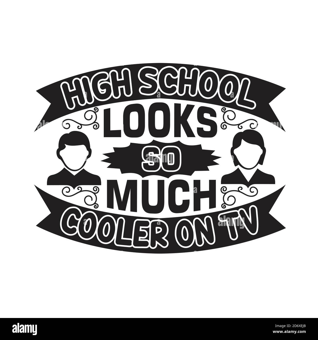 Schulzitate und Slogan Good for T-Shirt. High School sieht so viel kühler im Fernsehen. Stock Vektor
