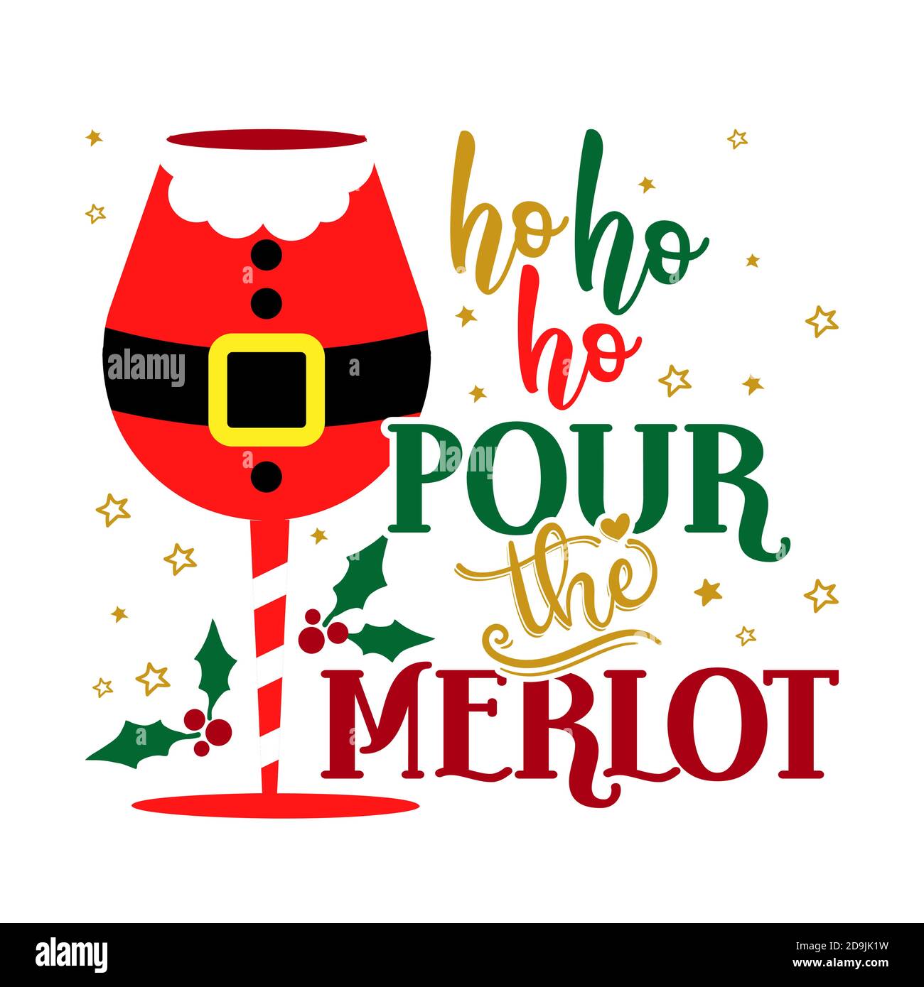 Ho Ho Ho Pour the Merlot - Kalligraphie für Weihnachten. Handgezeichnete Schriftzüge für Weihnachtskarten, Einladungen. Gut für T-Shirt, Becher, Schrott Stock Vektor