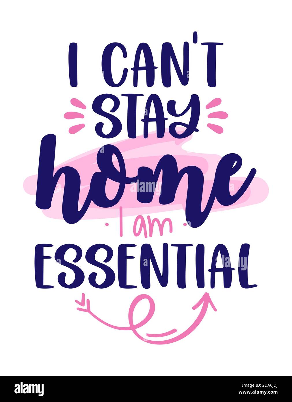 Ich kann nicht zu Hause bleiben, ich bin wichtig - Wertschätzung für wesentliche Arbeitnehmer, Lieferung, Lebensmittel und LKW-Fahrer Transport für ihren Dienst. Awarene Stock Vektor