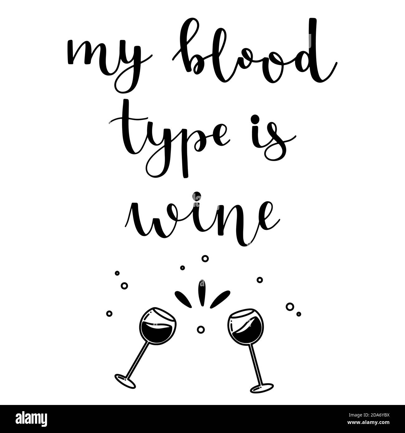 Meine Blutgruppe ist Wein Zitat Hand gezeichnet Schriftzug mit doodle Elements Tinte in schwarz isoliert auf weißem Hintergrund Vektor Illustration für Design und pri Stock Vektor