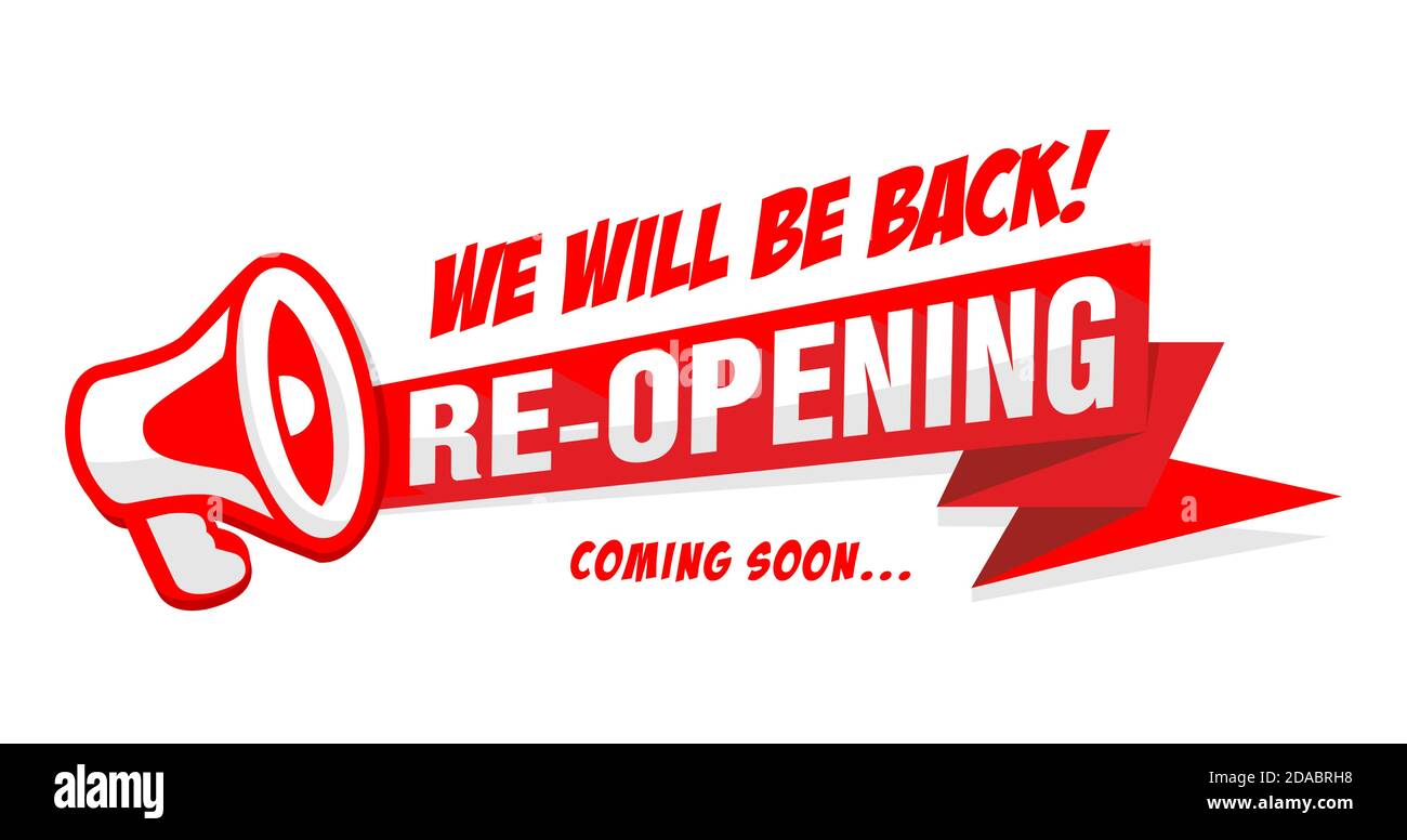 Wiedereröffnung eines Geschäfts oder Büros. Roter Werbeaufkleber mit Megaphon werden wir bald wieder kommen. Abbildung, Vektor Stock Vektor