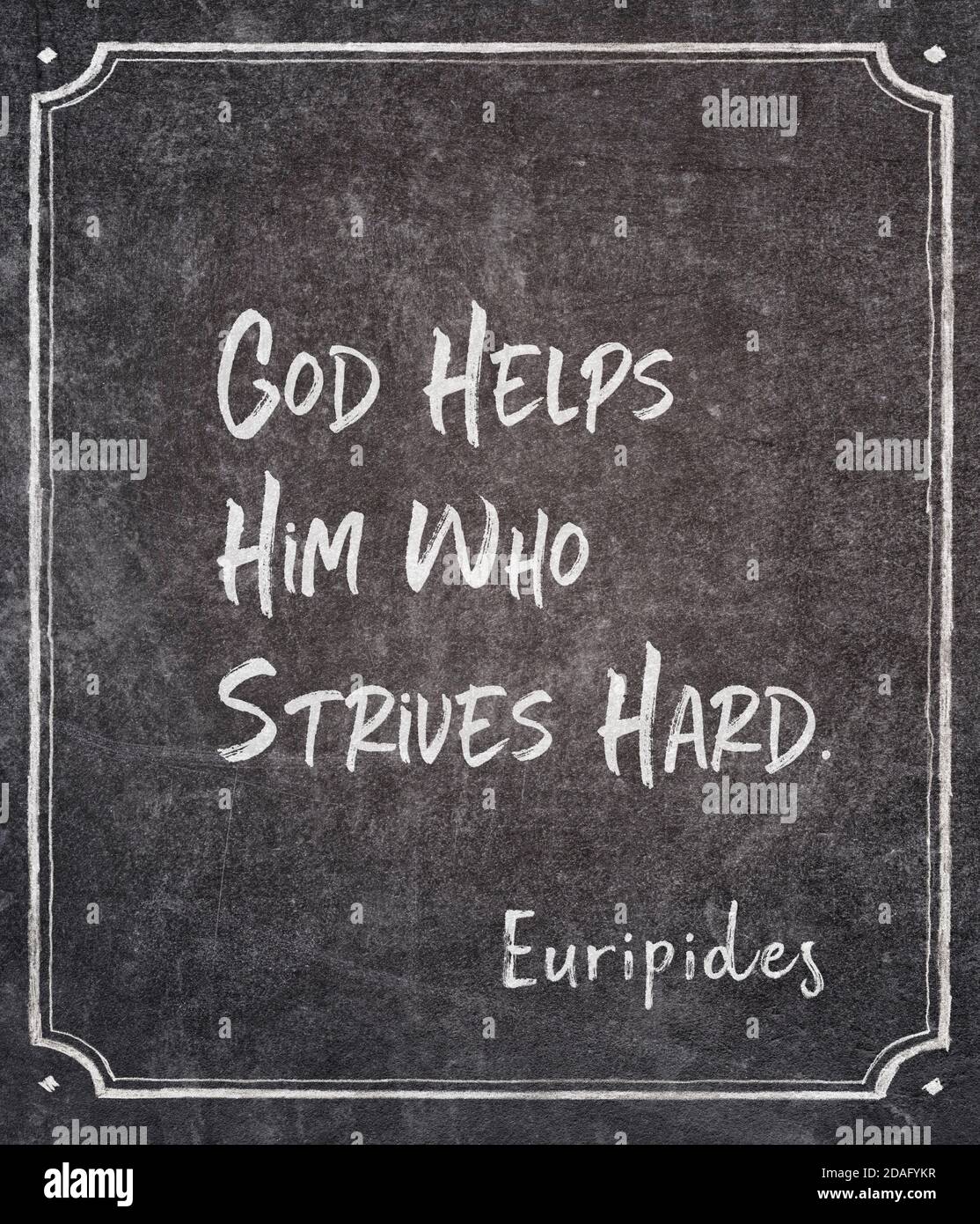 Gott hilft dem, der sich bemüht - altgriechischer Philosoph Euripides Zitat auf gerahmter Tafel geschrieben Stockfoto
