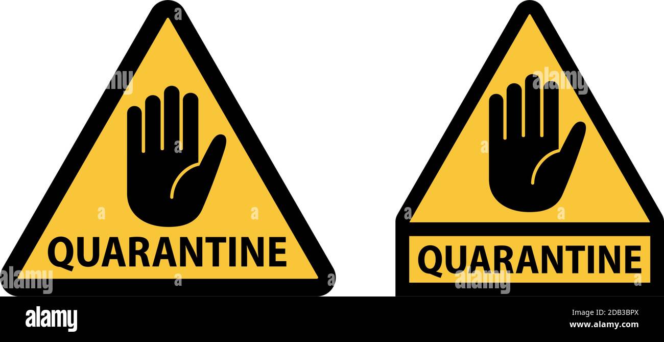 Stop Quarantäne Warnschild mit dreieckiger Form gelbe Farbe und Schwarzer Rahmen Stock Vektor