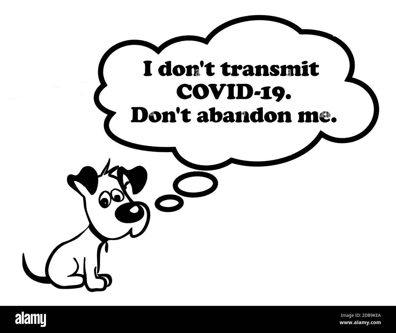Bild eines traurigen Welpen mit der Nachricht "Ich übertrage COVID-19 nicht. Verlasst mich nicht.' in der Comic-Wolke. Es kann als Poster, Tapete, Design verwendet werden Stockfoto