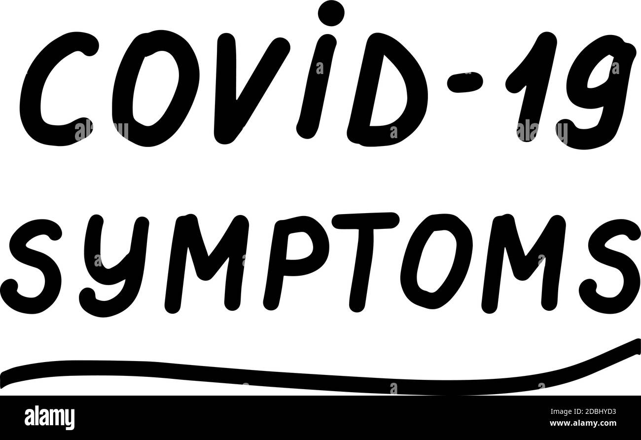 COVID-19-Symptome. Coronavirus, Quarantäne Kalligraphie Schrift Vektor eps Illustration. Stock Vektor