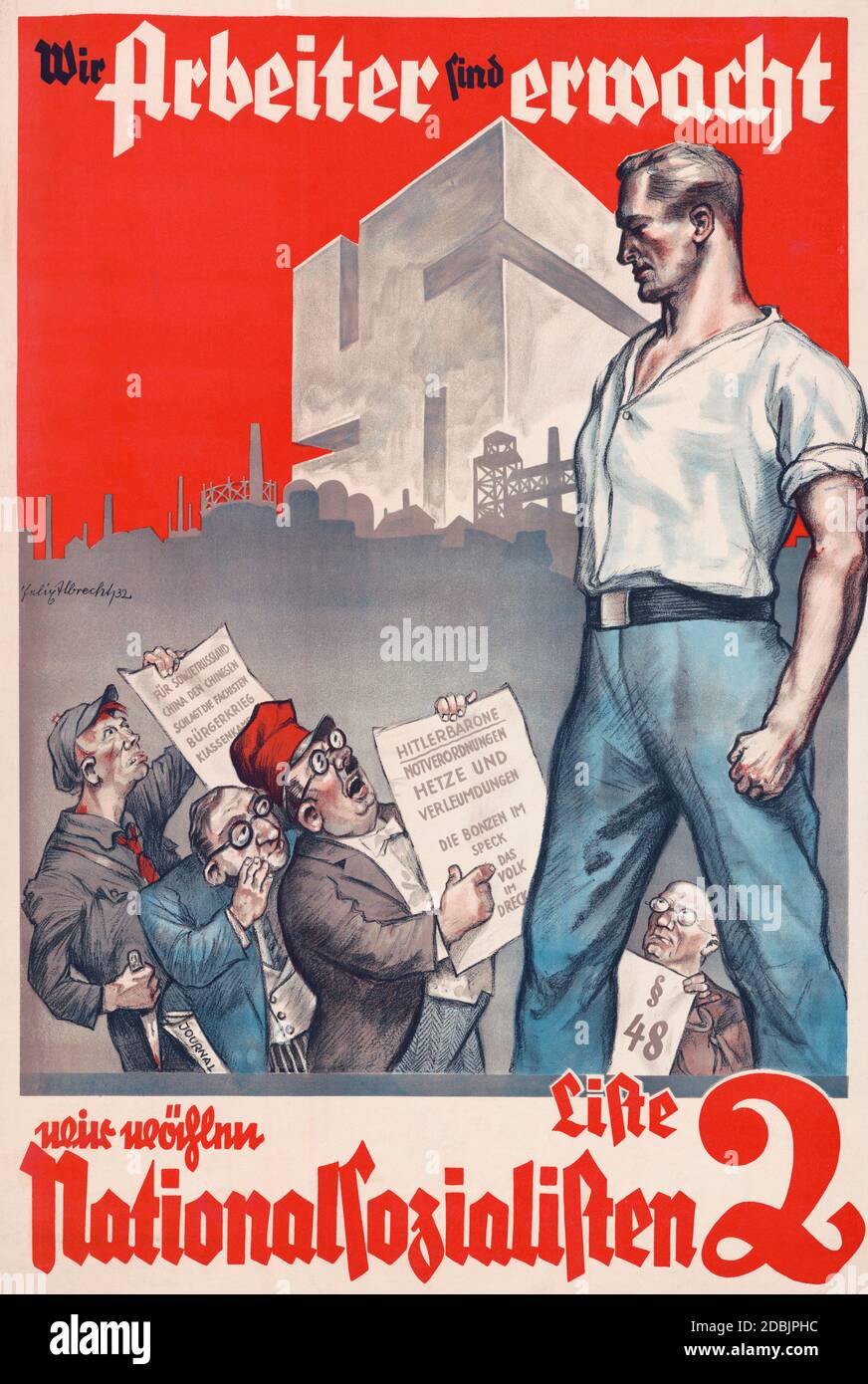 Plakat von Felix Albrecht entworfen, um Wähler in die Nazi-Partei in der Reichstagswahl 1932 zu gewinnen. We are want to when Nationalsozialisten. Wir, die Arbeiter, sind wach. Wir stimmen für die Nationalsozialisten. Stockfoto