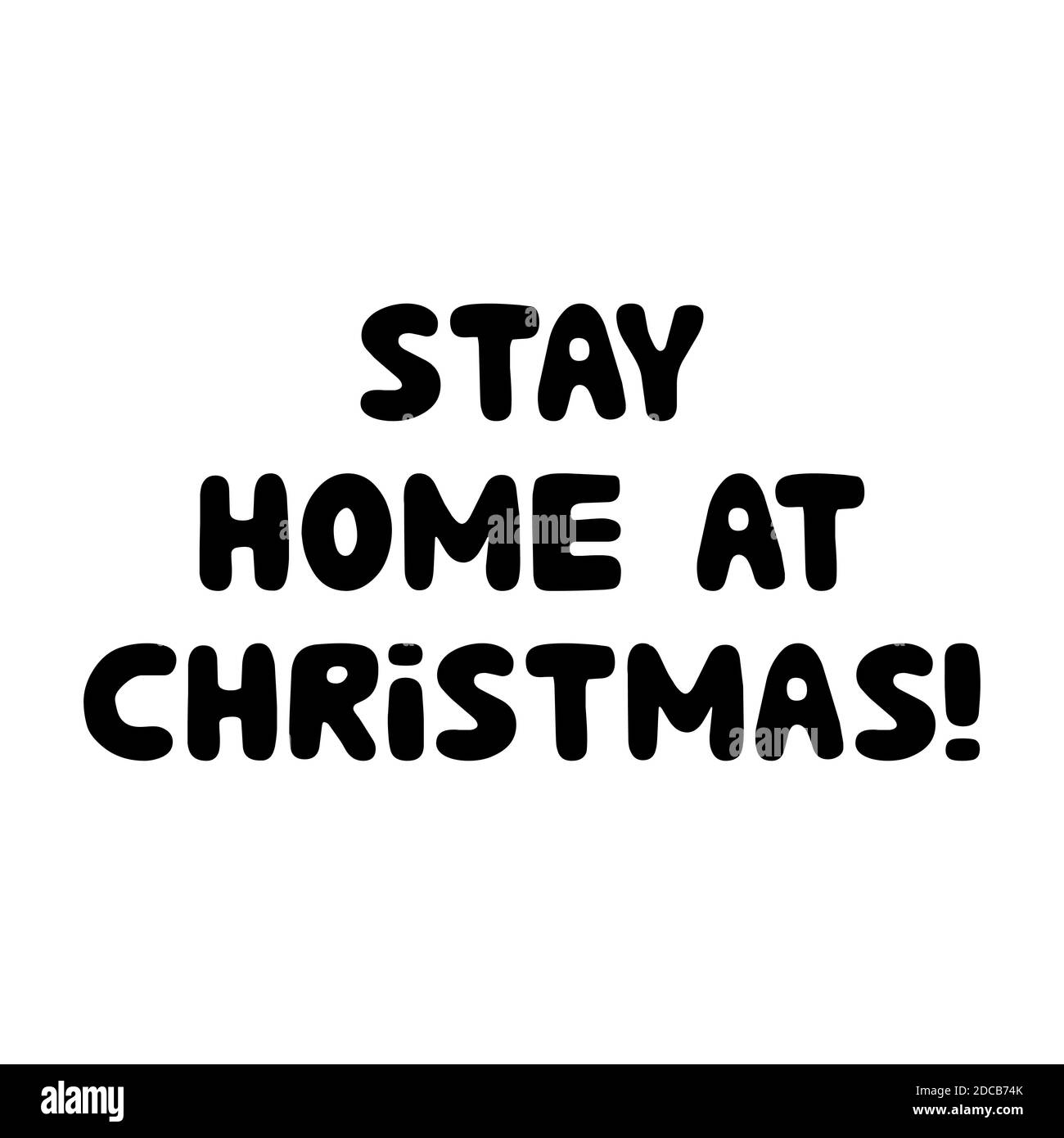 Bleiben Sie zu Weihnachten zu Hause, handgeschriebene Schriftzüge isoliert auf Weiß Stock Vektor