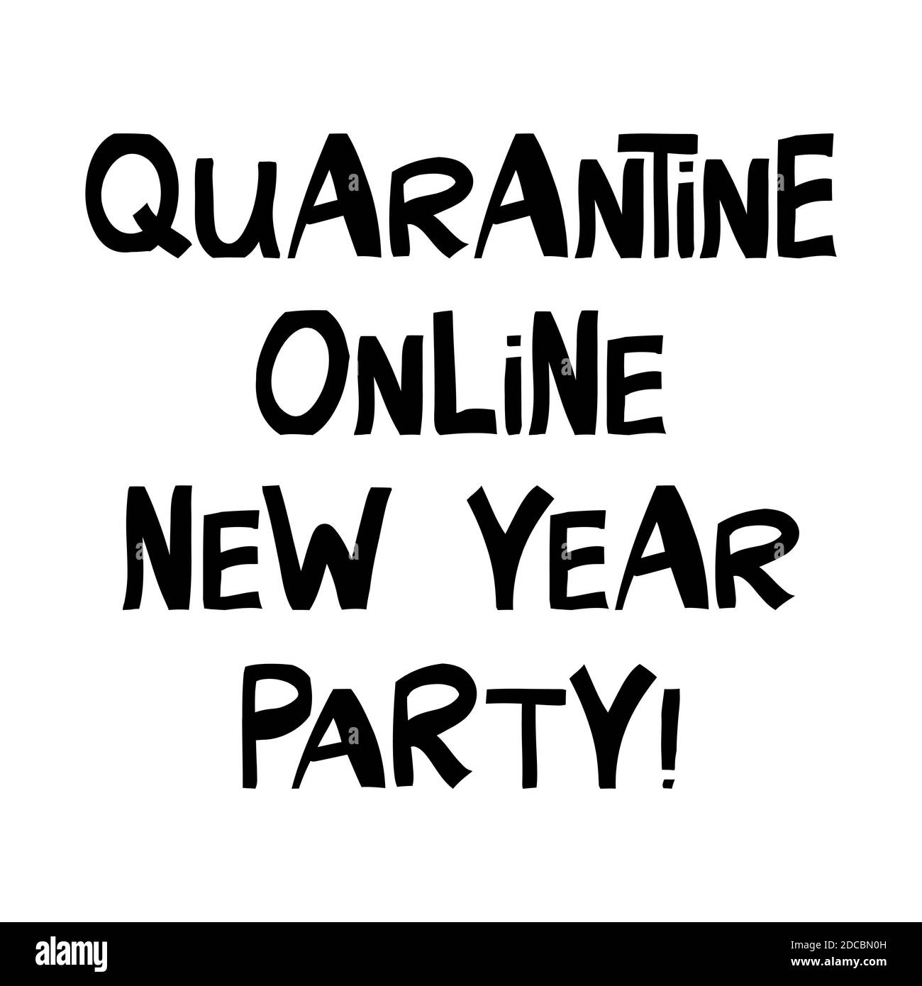 Quarantäne online Neujahrsparty, handschriftliche Beschriftung isoliert auf weißem Hintergrund. Stock Vektor