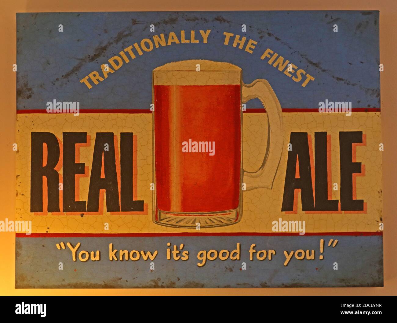 Traditionell das feinste, echte Ale, Sie wissen, dass seine gut für Sie, Zeichen, Pint Topf, Glas Bier Stockfoto