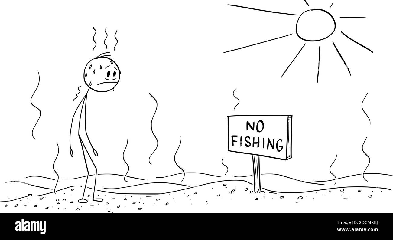 Vektor Cartoon Stick Figur Illustration von durstigen erschöpften Mann in der heißen Wüste stehen und beobachten keine Fischerei Zeichen. Umweltkonzept für die globale Erwärmung. Cartoon, Humor, Witz. Stock Vektor