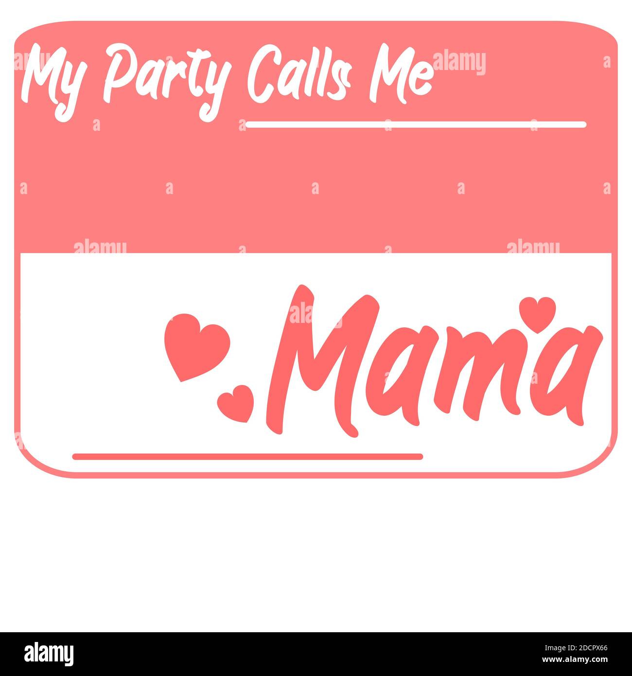 Meine Partei nennt mich Mama Design. Es kann als Geschenk für Mütter gegeben werden. Stockfoto
