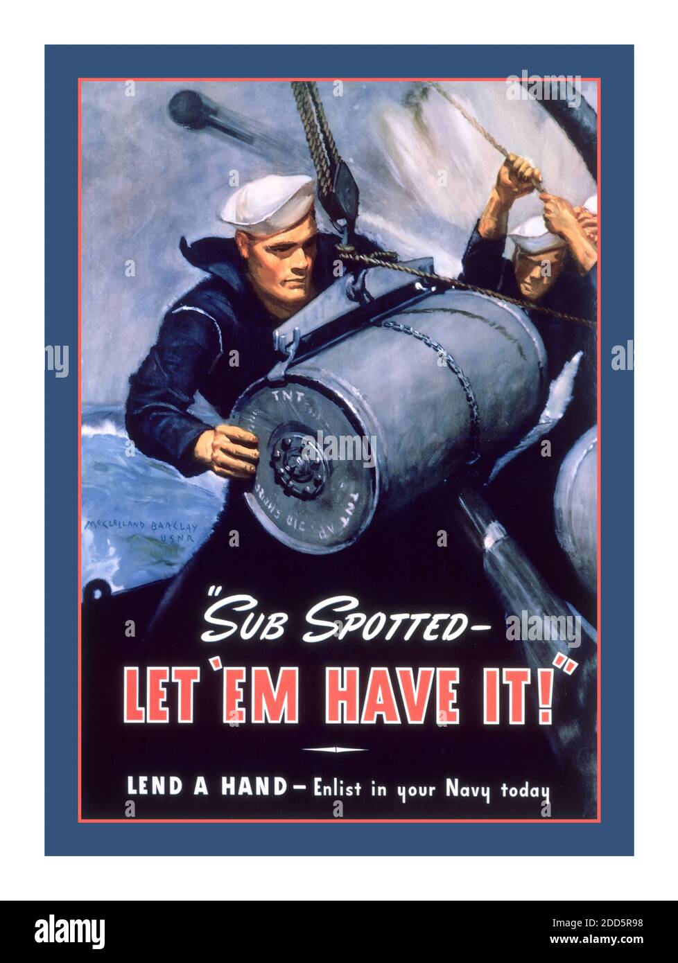 Plakat zur Propaganda-Rekrutierung des Jahrgangs 1940: 'Sub Spotted - Let 'EM have IT!' U-Boot Tiefenladung lädt Zweiten Weltkrieg Zweiten Weltkrieg WW2 US Navy Rekrutierung Poster von McClelland Barclay Ca. 1942 Amerika USA Stockfoto