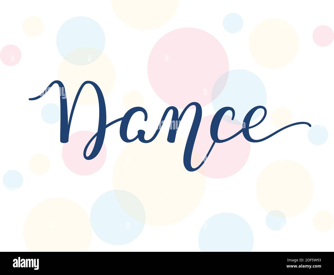 Hand Lettering Dance. Vorlage für Karte, drucken. Stock Vektor
