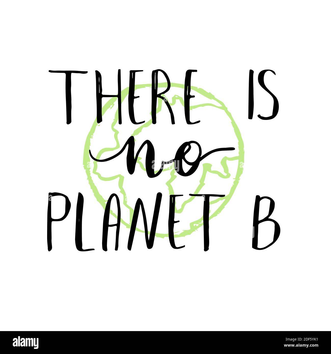 Es gibt keinen Planeten B. Umwelt Zitat. Stock Vektor
