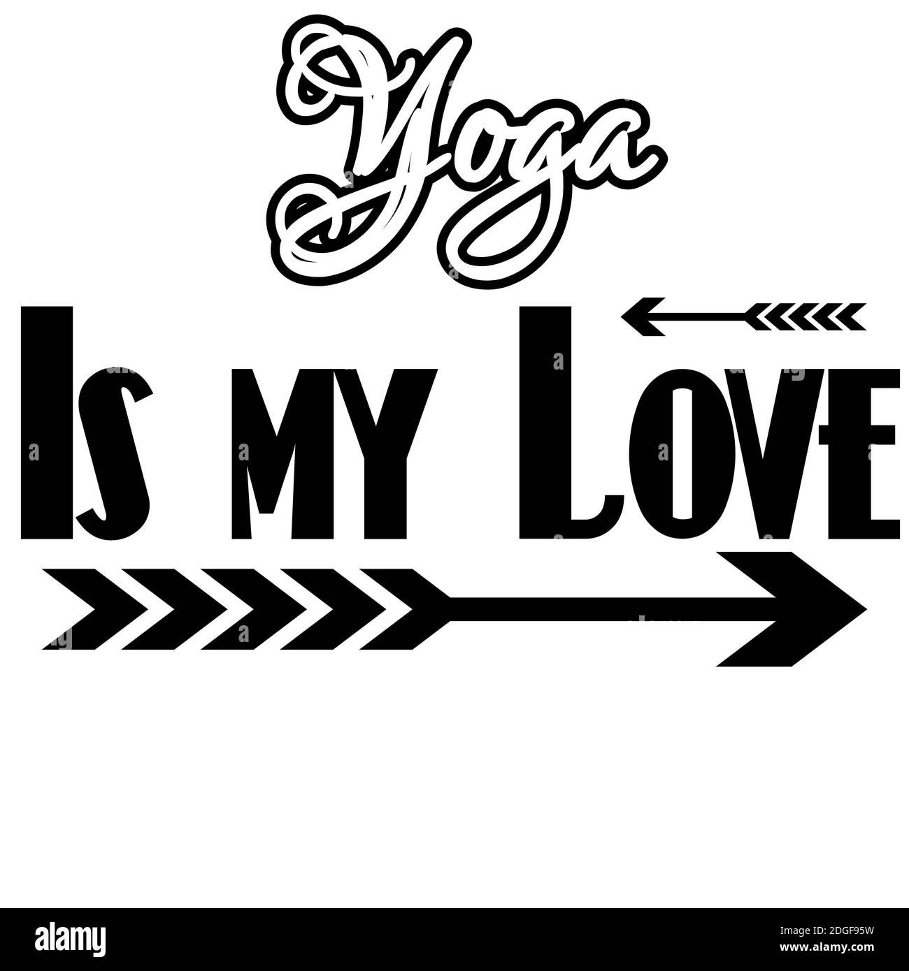 Yoga ist My Love Motivationsbanner für Gesundheit und Fitness Liebhaber Stockfoto