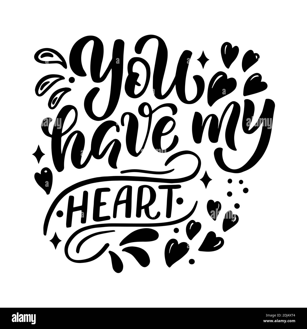 Handgezeichnete Beschriftungskomposition für Valentinstag - Du hast mein Herz - für die Gestaltung von Postkarten, Plakaten, Bannern, Notizbuchtüllen, Prints für T Stock Vektor