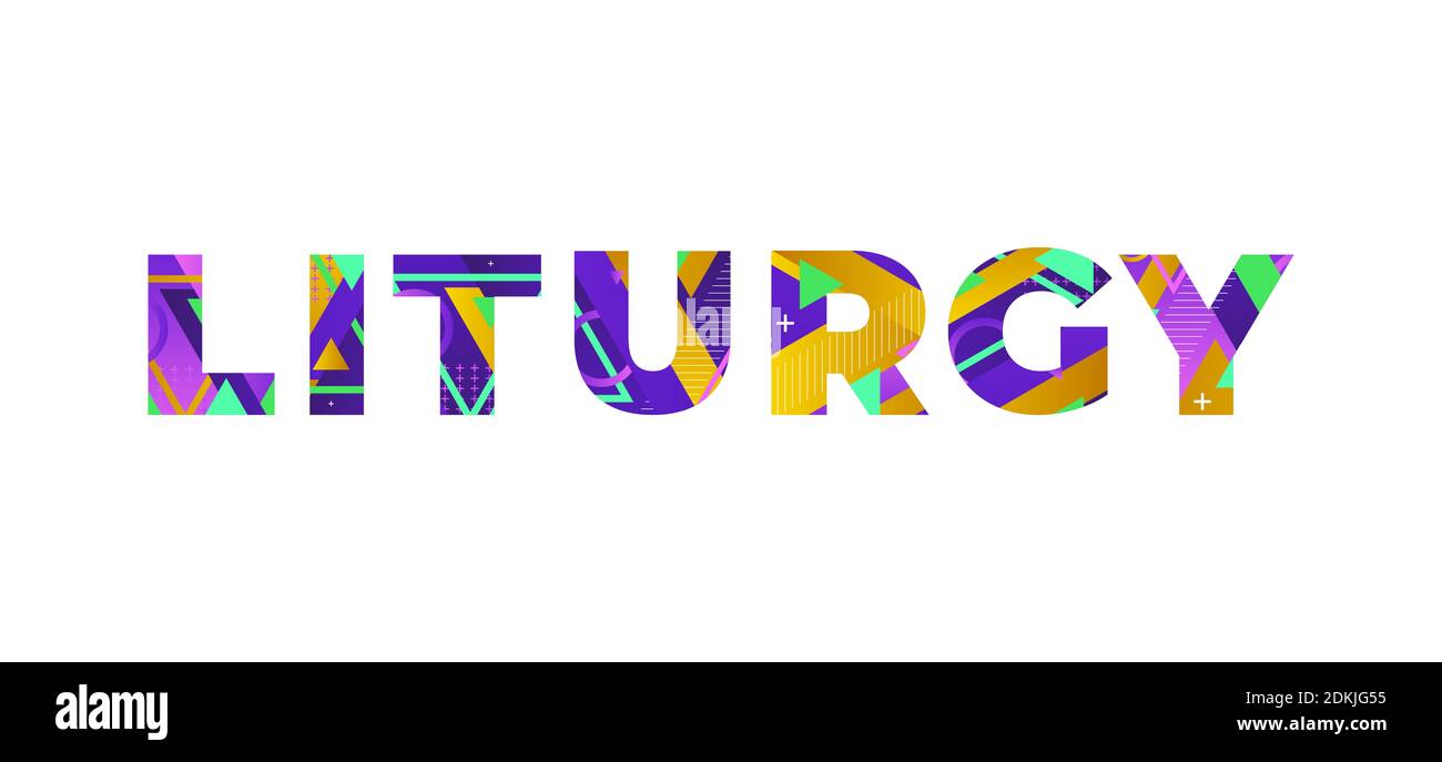 Das Wort LITURGIE Konzept in bunten Retro-Formen und Farben Illustration geschrieben. Stockfoto