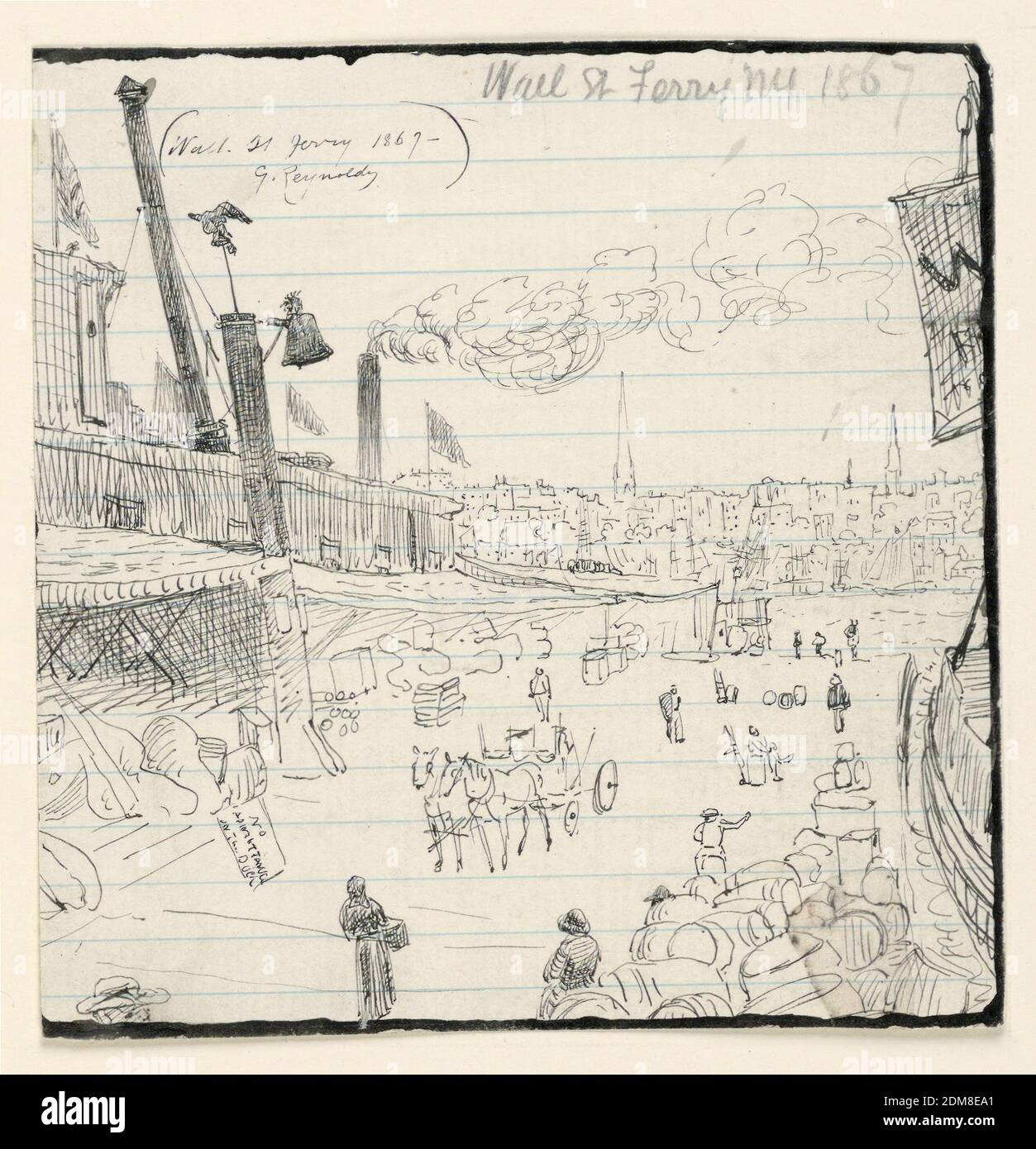 Wall Street Ferry, New York, George Reynolds, Stift und schwarze Tinte auf weißem Papier mit blauen horizontalen Linien, vertikales Rechteck. Blick auf den Hafenbereich mit Blick auf den Fluss. Stadt in der Nähe. Stapel von Waren links und rechts. Pferdewagen, Mitte. Oben links in Tinte: 'Wall Street Ferry 1867– G. Reynolds.' Schwerer Tuscherand, drei Seiten., USA, 1867, Zeichnung Stockfoto