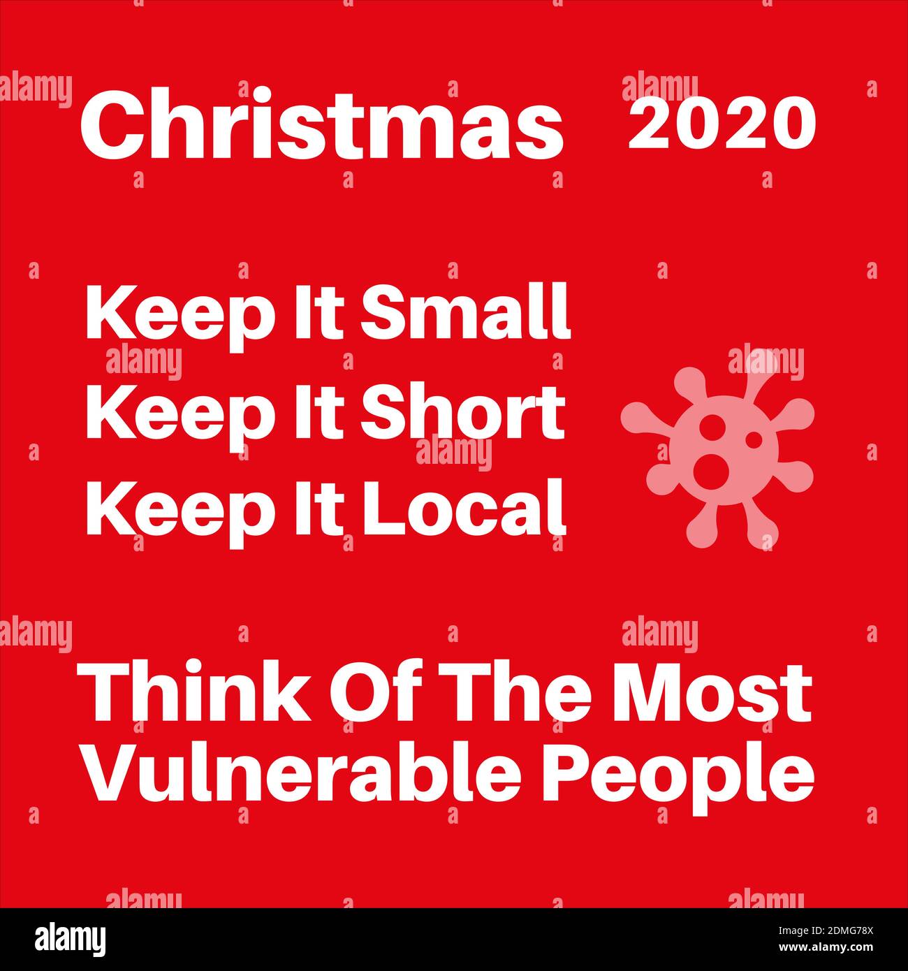 Weihnachten 2020 Keep it small, short and Local - Denken Sie an die schutzbedürftigsten Menschen - Halten Sie Ihre Familie sicher vor covid dieser festlichen Jahreszeit, Sicherheit mes Stock Vektor
