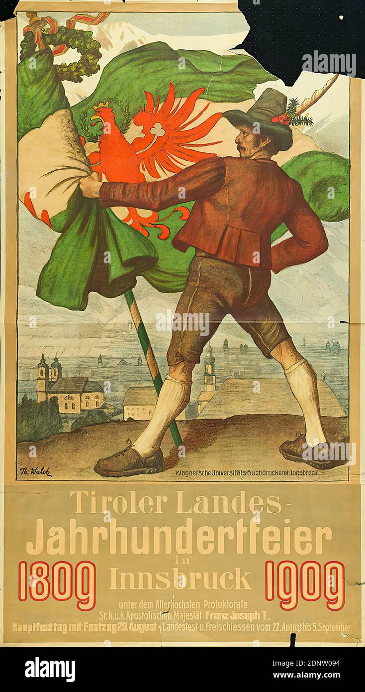 Thomas Walch, Wagner'sche Universitäts-Buchdruckerei, Tiroler Landes-Jahrhundertfeier in Innsbruck, Papier, Lithographie, gesamt: Höhe: 135 cm; Breite: 77 cm, signiert: U. li. In Druckplatte: Th. Walch, Veranstaltungsplakate, Freizeit/Reisen/Sport (Plakate), Flagge, Farbe (Staatssymbol), Mann, Stadt, Stadtblick (Veduta), Nationalkostüm, Tracht, Gedenkfeier, Jubiläum, Wappentiere, Adler (Vögel), Innsbruck Stockfoto