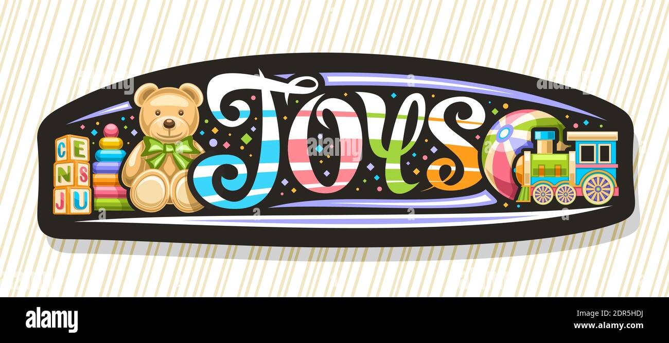 Vector Banner für Kids Toys, schwarzes Dekoetikett mit Illustration von Plüsch Teddybär, Dampfzug, Kinderball, bunte Kunststoff-Pyramide und Stapel Stock Vektor
