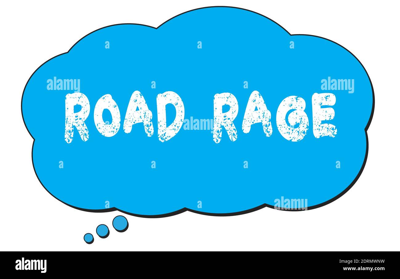 ROAD RAGE Text auf einer blauen Gedanken Wolke Blase geschrieben. Stockfoto