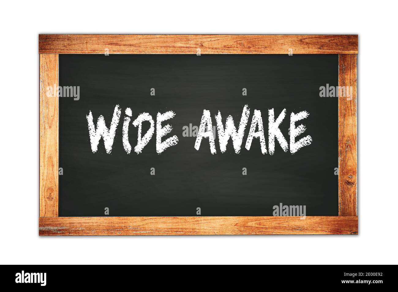 HELLWACH Text auf schwarzem Holzrahmen Schule Tafel geschrieben. Stockfoto