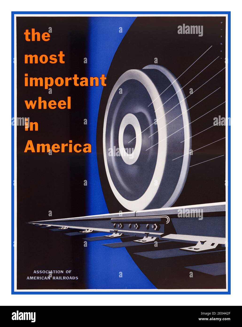Eisenbahnplakat ‘ The Most important Wheels in America’. Von Joseph Binder, 1898-1972, Künstler [Washington, D.C.,] : Association of American Railroads, 1952. Stockfoto