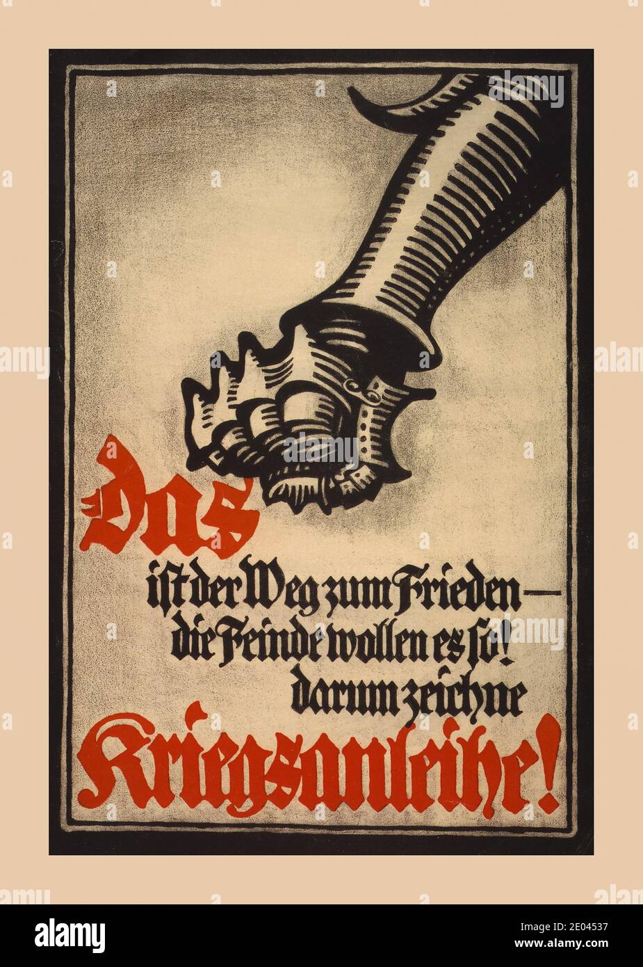 Das ist der Weg zum Frieden -- die feine wollen es so! Damit zeitschne Kriegsanleihe!“ / Künstler Bernhard. Das Poster zeigt eine geballte, eisengekleidete Faust.“ Das ist der Weg zum Frieden -- so, wie der Feind es so will! Deshalb abonnieren Sie den Kriegsdarlehen.“ Bernhard, Lucian, Künstler Rehse Archiv für Zeitgeschichte und Publizistik, DLC, ehemaliger Eigentümer München : Dr. C. Wolf & Sohn, [zwischen 1914 und 1918] - 1. Weltkrieg 1914-1918--wirtschaftliche & industrielle Aspekte--Deutschland Kriegsanleihen & Fonds--Deutschland--1910-1920 Lithographien--Farbe--1910-1920. Kriegsplakate--deutsch--1910-1920. Stockfoto