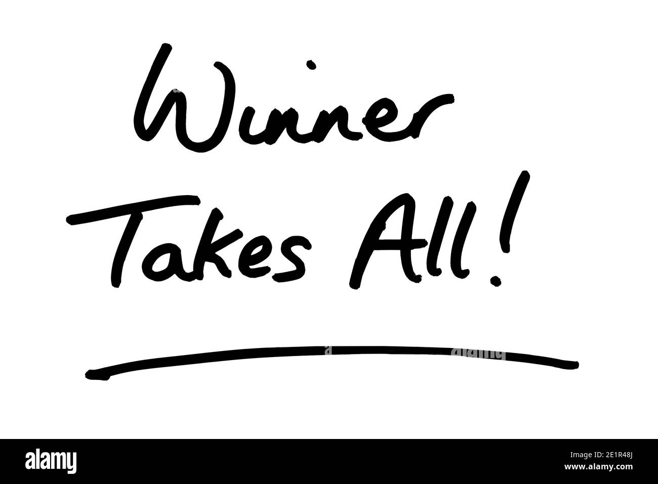Gewinner Nimmt Alles! Handgeschrieben auf weißem Hintergrund. Stockfoto