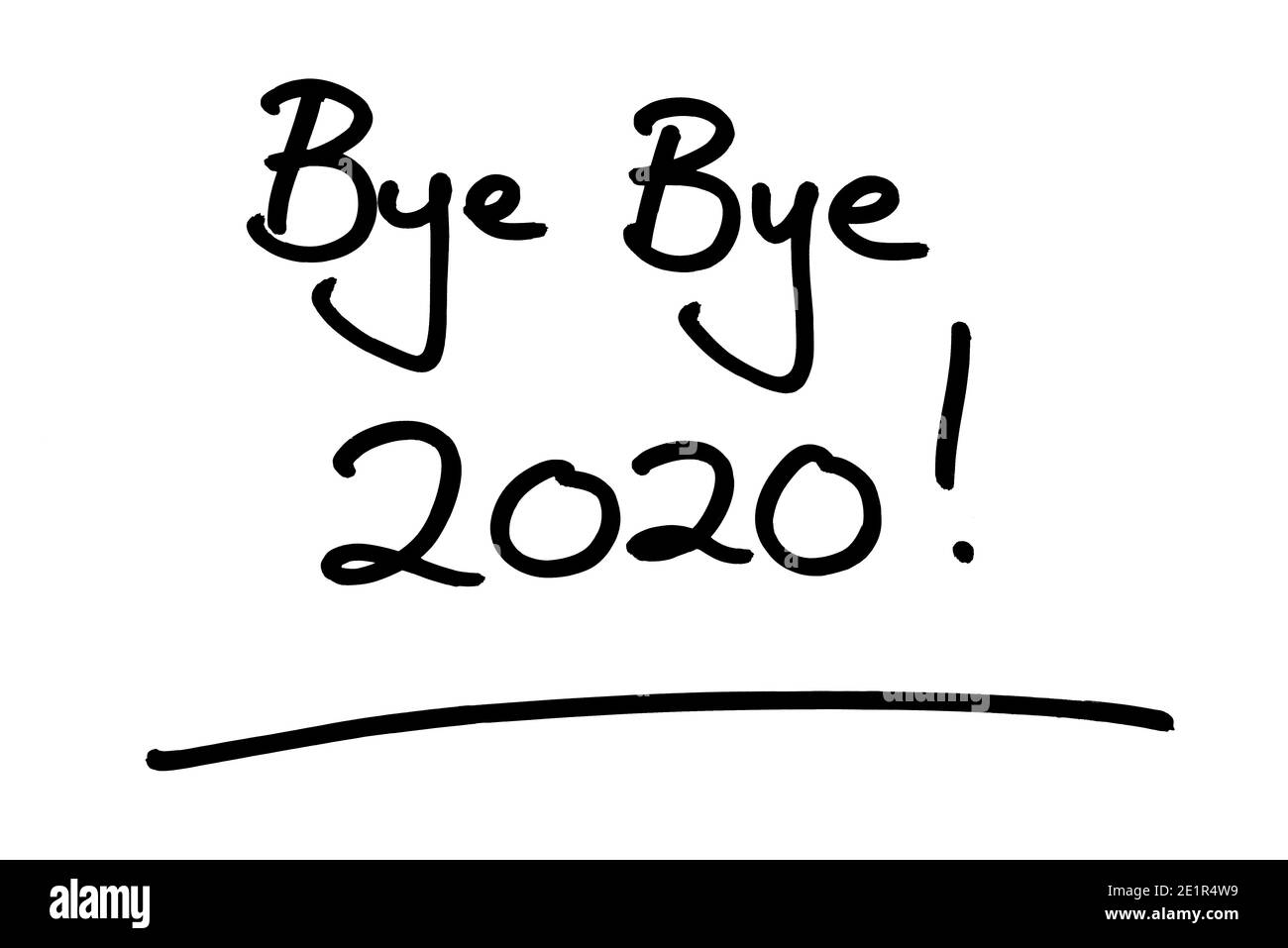 Tschüss Bye 2020! Handgeschrieben auf weißem Hintergrund. Stockfoto Tschüss Bye 2020! Handgeschrieben auf weißem Hintergrund. Stockfoto