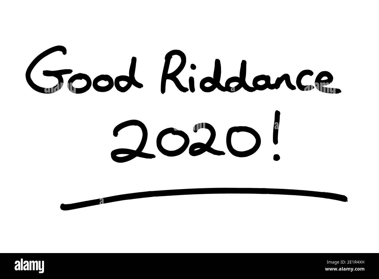 Gutes Riddance 2020! Handgeschrieben auf weißem Hintergrund. Stockfoto Gutes Riddance 2020! Handgeschrieben auf weißem Hintergrund. Stockfoto
