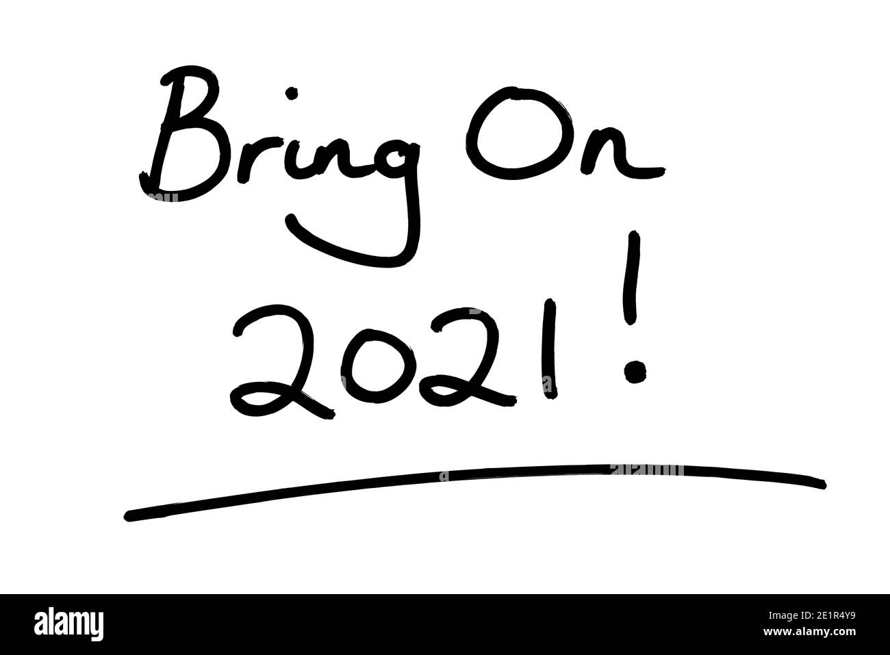 Bring On 2021! Handgeschrieben auf weißem Hintergrund. Stockfoto