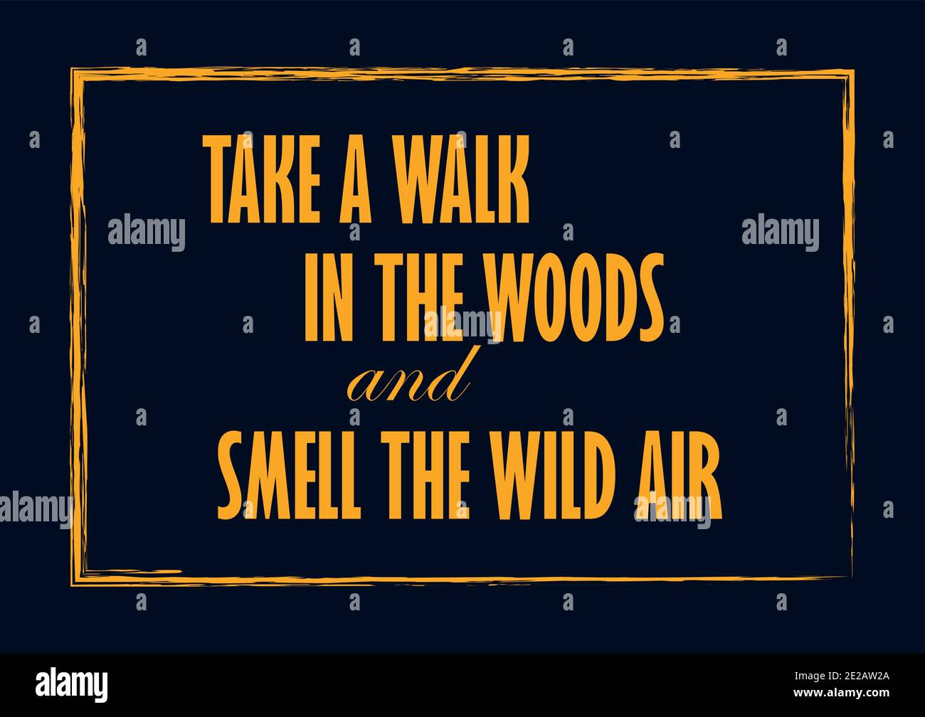 Machen Sie einen Spaziergang im Wald und riechen Sie die Wildnis Hinweis zur Luftmotivation Vektor-Illustration Stock Vektor