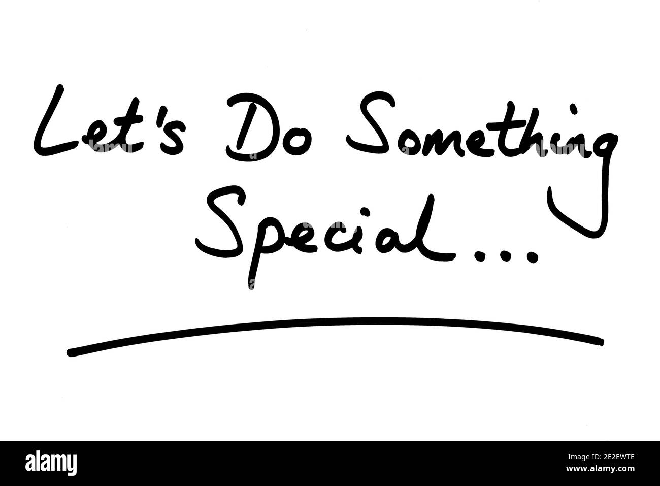Lets do Something Special .. Handgeschrieben auf weißem Hintergrund. Stockfoto
