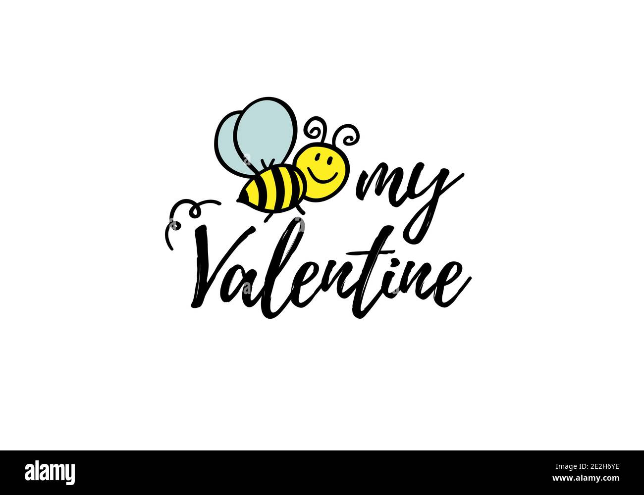 Bee meine valentine Phrase mit Doodle Biene auf weißem Hintergrund. Lettering Poster, Tagestartdesign oder T-Shirt, Textildruck. Inspirierende Romantik Stock Vektor