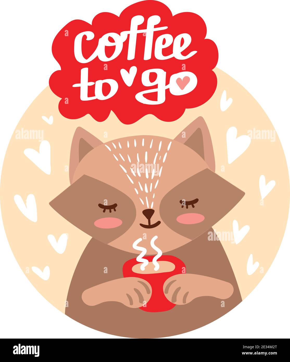 Netter Waschbär hält eine Tasse Kaffee. Rote Wolke mit Text - Kaffee zu gehen. Flache Vektorgrafik im skandinavischen Stil mit Herzen. Stock Vektor